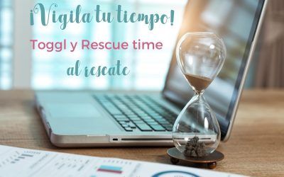 ¡Vigila en qué gastas tu tiempo! Toggl + Rescue time al rescate